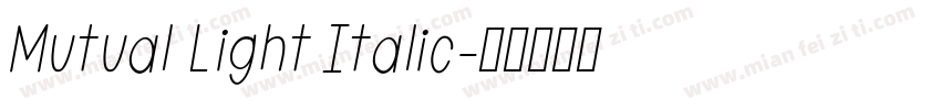 Mutual Light Italic字体转换